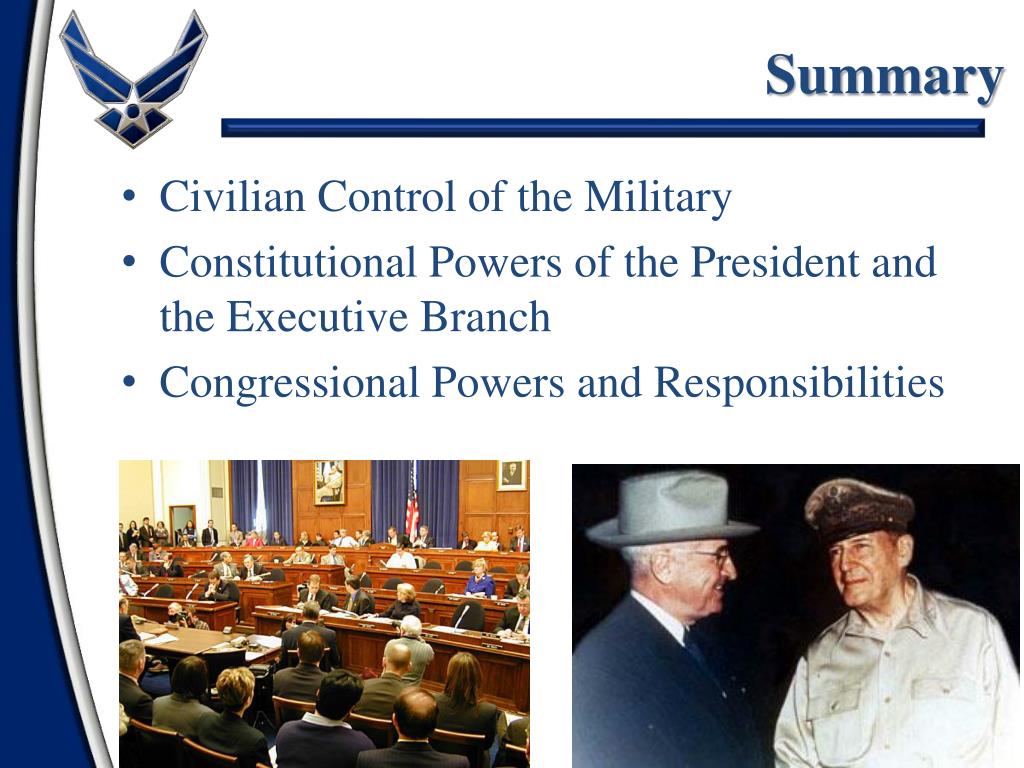 Ppt - Role Of The President, The Executive Branch, Congress, And Civilian  Control Of The Military Powerpoint Presentation - Id:1725754
