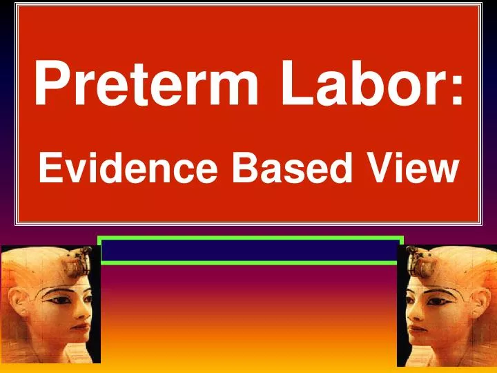 preterm labor evidence based view n.