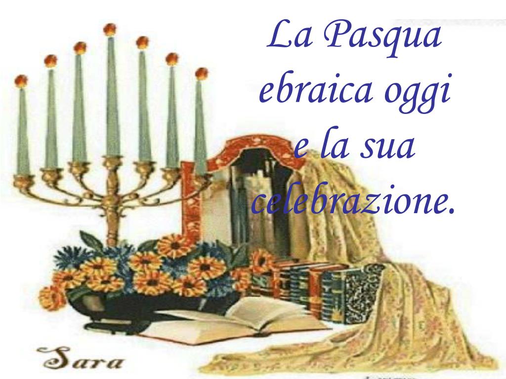 La Pasqua Ebraica Spiegata Ai Bambini PPT - La Pasqua Ebraica PowerPoint Presentation, free download - ID:1727767