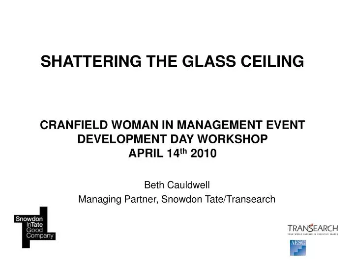 Ppt Shattering The Glass Ceiling Cranfield Woman In