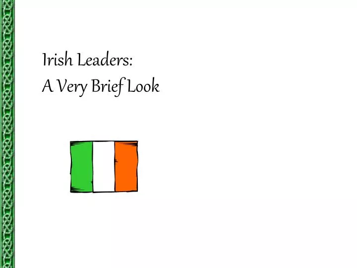 irish leaders a very brief look n.