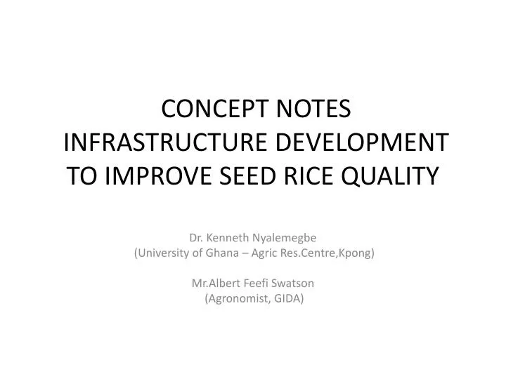 concept notes infrastructure development to improve seed rice quality n.