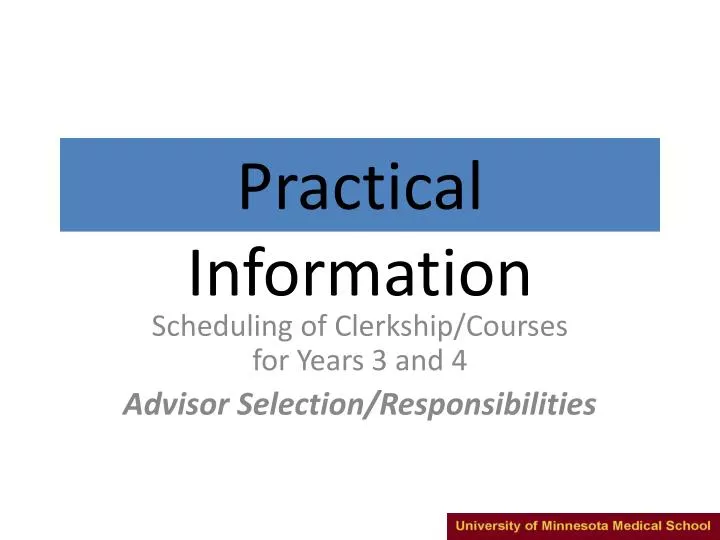 scheduling of clerkship courses for years 3 and 4 advisor selection responsibilities n.