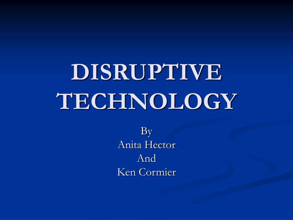 PPT DISRUPTIVE TECHNOLOGY PowerPoint Presentation, free download ID
