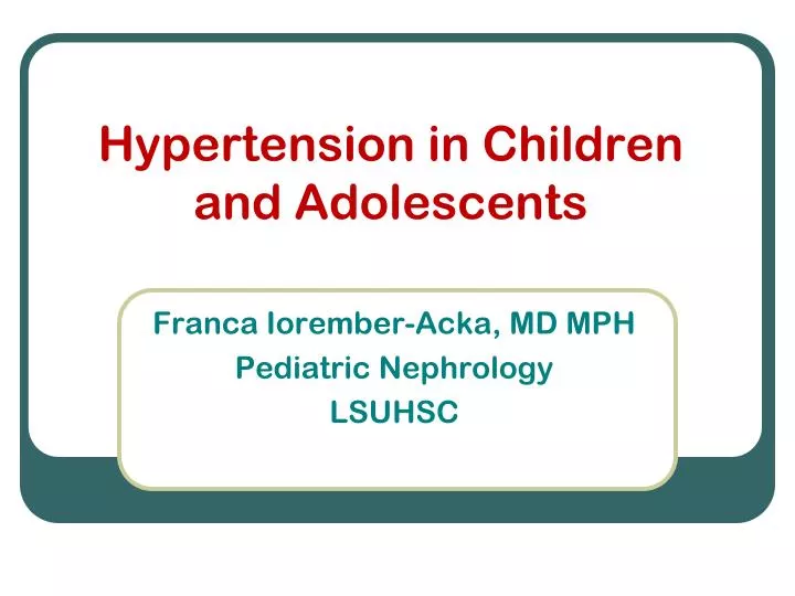 hypertension in children ppt Portal hypertension in children. Dr. Malathi sathiyasekaran.