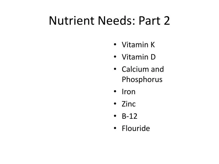 nutrient needs part 2 n.