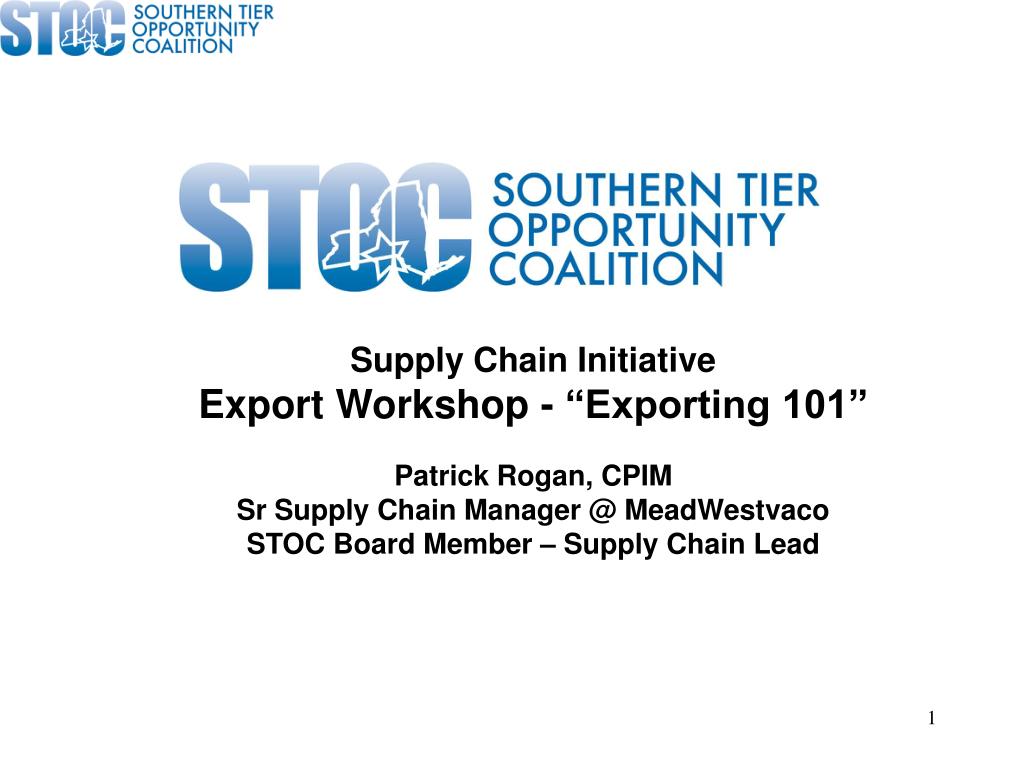 PPT Supply Chain Initiative Export “Exporting 101” Patrick