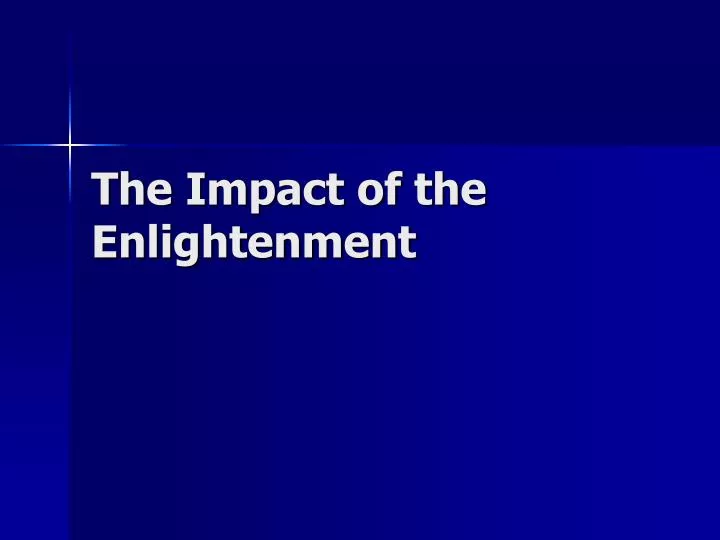 the impact of the enlightenment on the impact of the enlightenment on