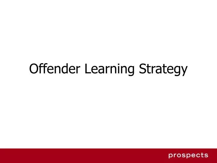 offender learning strategy n.