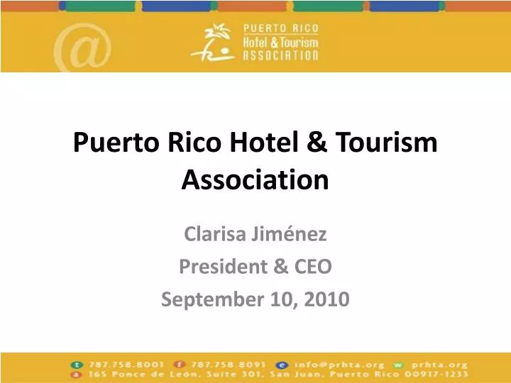 PPT - Puerto Rico Hotel & Tourism Association PowerPoint Presentation -  ID:1739400