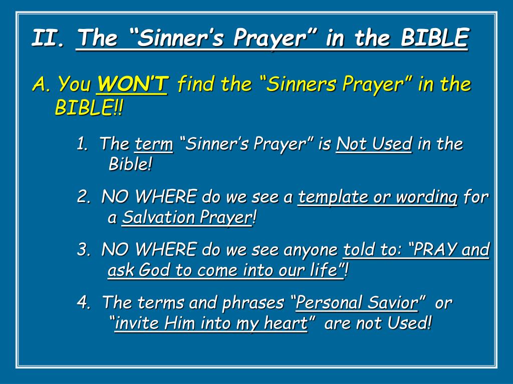 PPT - The “Sinner’s Prayer” Is it Of God or Of Man? PowerPoint