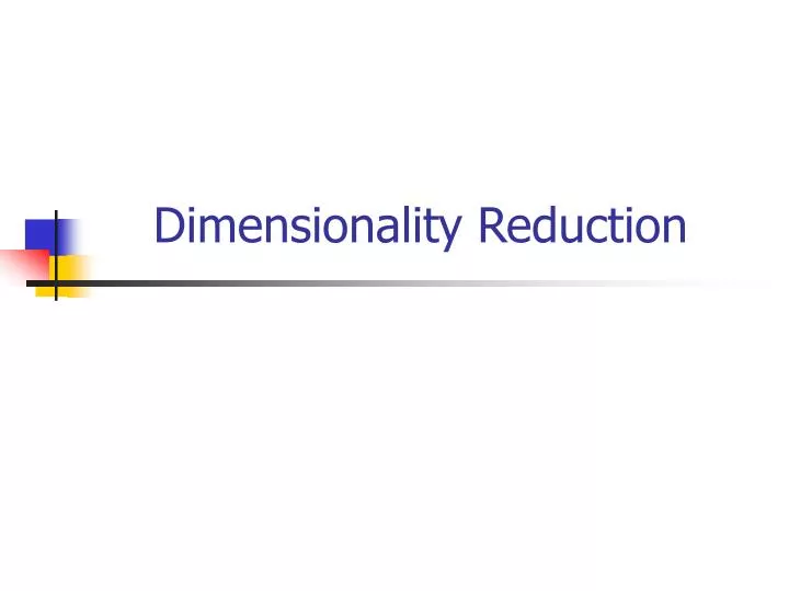 dimensionality reduction n.