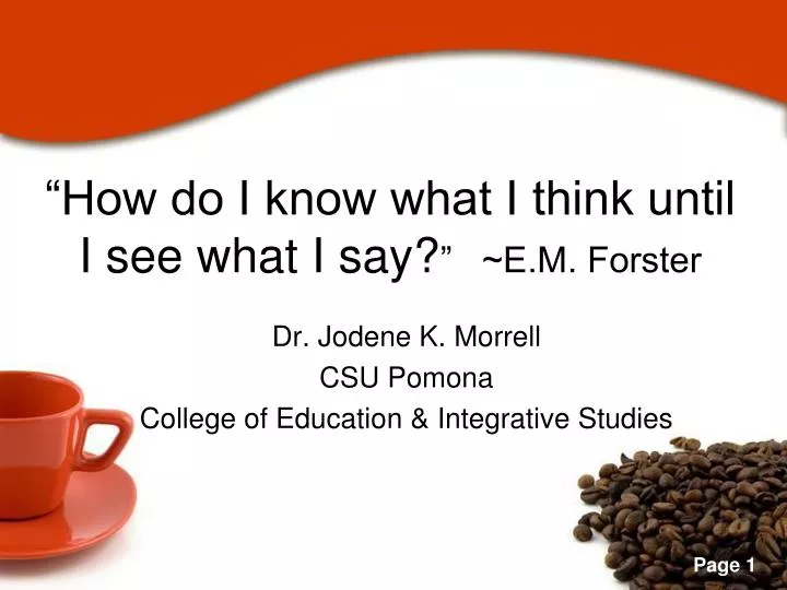 how do i know what i think until i see what i say e m forster n.