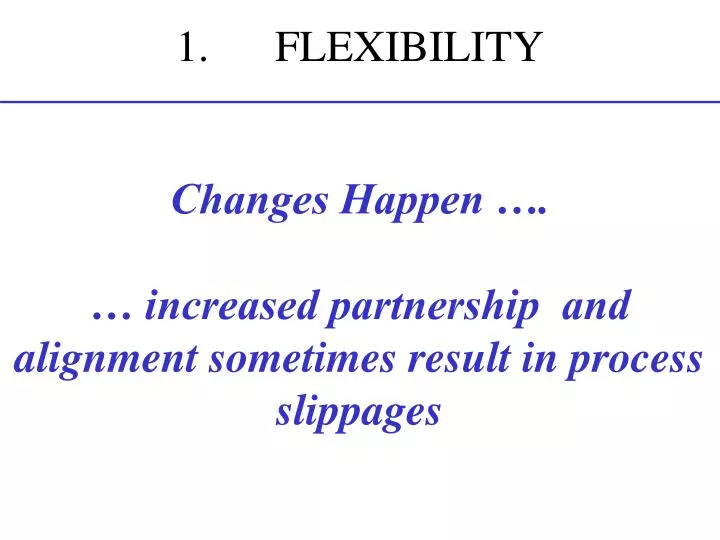 PPT - 1. FLEXIBILITY PowerPoint Presentation, free download - ID:1744381