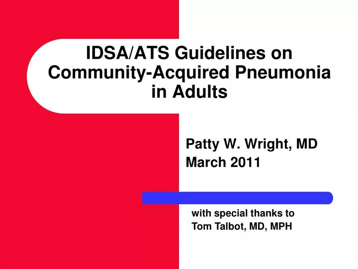 PPT - IDSA/ATS Guidelines on Community-Acquired Pneumonia ...