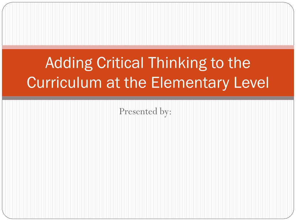 critical thinking curriculum elementary