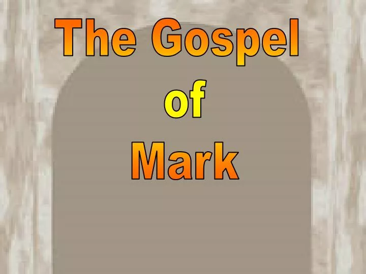 PPT - The Gospel of Mark PowerPoint Presentation, free download - ID ...