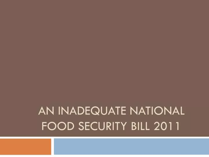 ppt-an-inadequate-national-food-security-bill-2011-powerpoint