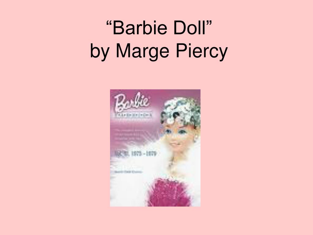PPT - “Barbie Doll” by Marge Piercy PowerPoint Presentation, free download  - ID:1746792