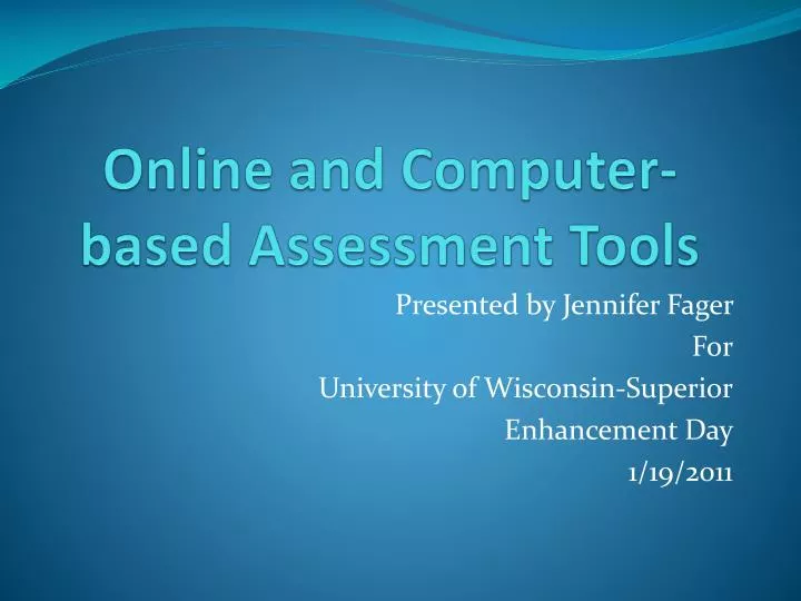 PPT - Online and Computer-based Assessment Tools ...