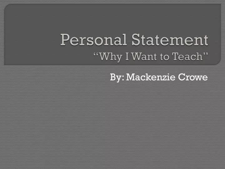personal statement why you want to teach