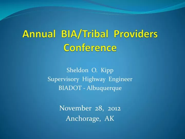 PPT Annual BIA/Tribal Providers Conference PowerPoint Presentation