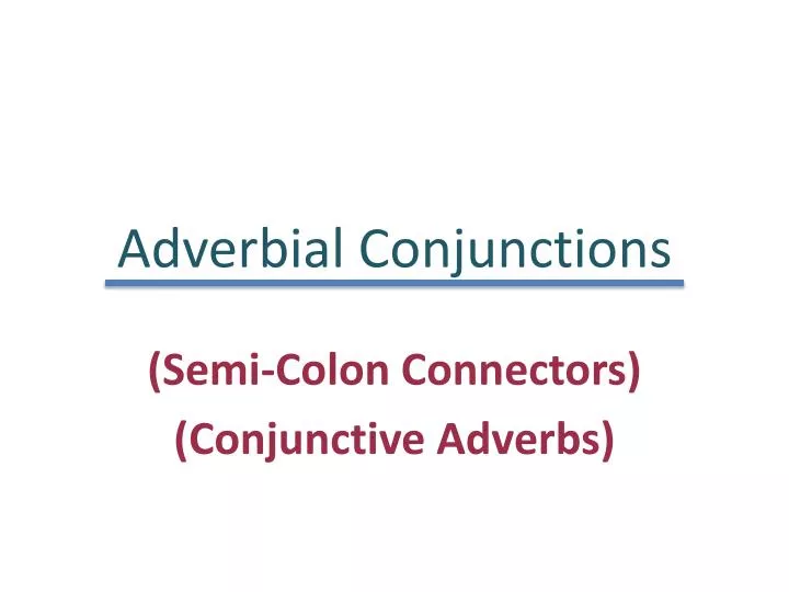 ppt-adverbial-conjunctions-powerpoint-presentation-free-download-id-1751444