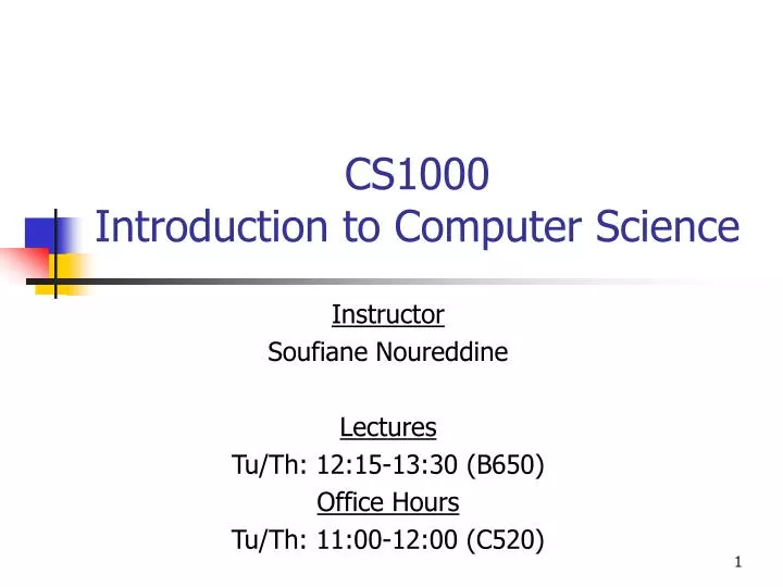 PPT - CS1000 Introduction to Computer Science PowerPoint Presentation ...