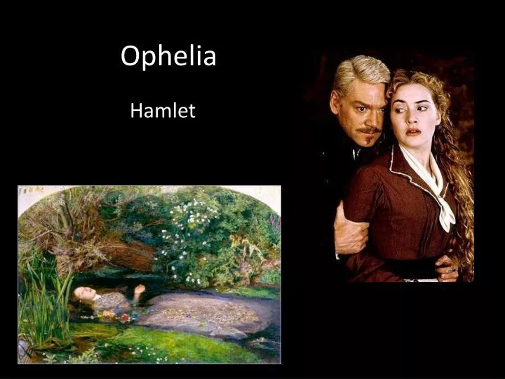 Ppt Ophelia Powerpoint Presentation Free Download Id 1752780