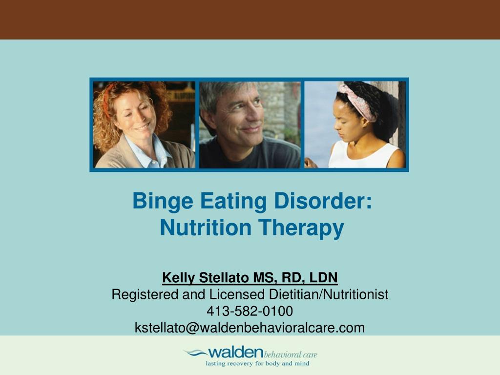PPT - Binge Eating Disorder: Nutrition Therapy PowerPoint Presentation ...