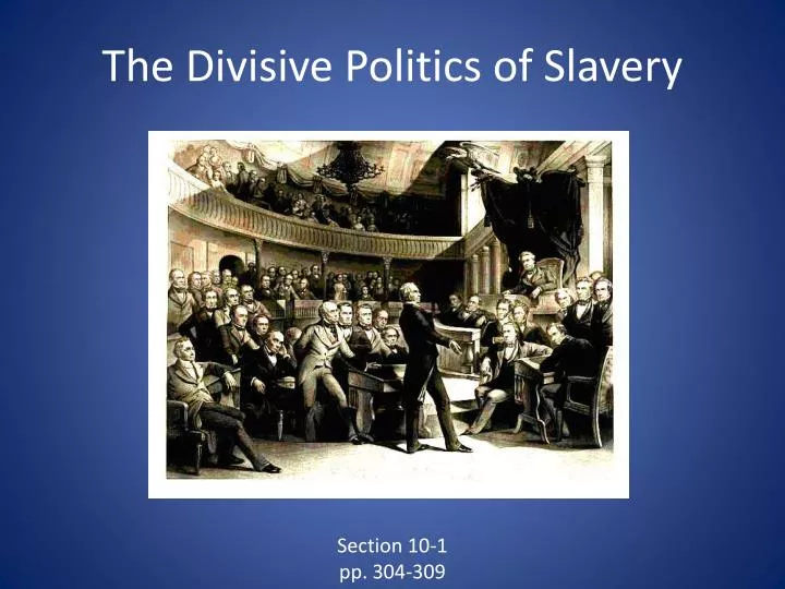 the divisive politics of slavery n.
