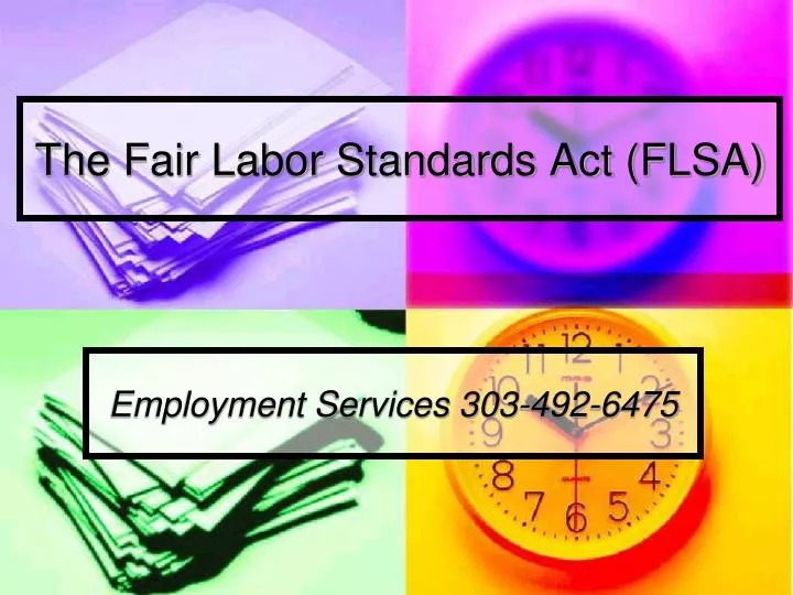 PPT The Fair Labor Standards Act (FLSA) PowerPoint Presentation, free