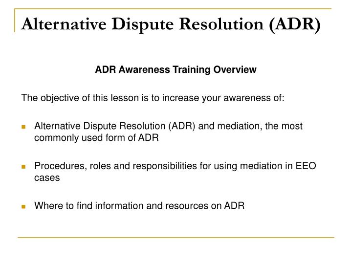 adr alternative dispute resolution In implementing various forms of alternative dispute resolution (adr), clark county’s eighth judicial district court has opened several doors in the “multi-door” courthouse through which participants can pass in order to resolve civil disputes through means other than traditional costly, lengthy and protracted trials. adr alternative dispute resolution In implementing various forms of alternative dispute resolution (adr), clark county’s eighth judicial district court has opened several doors in the “multi-door” courthouse through which participants can pass in order to resolve civil disputes through means other than traditional costly, lengthy and protracted trials.