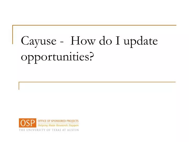 cayuse how do i update opportunities n.