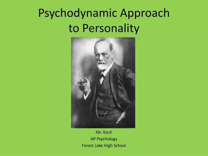 psychodynamic approach to personality n.