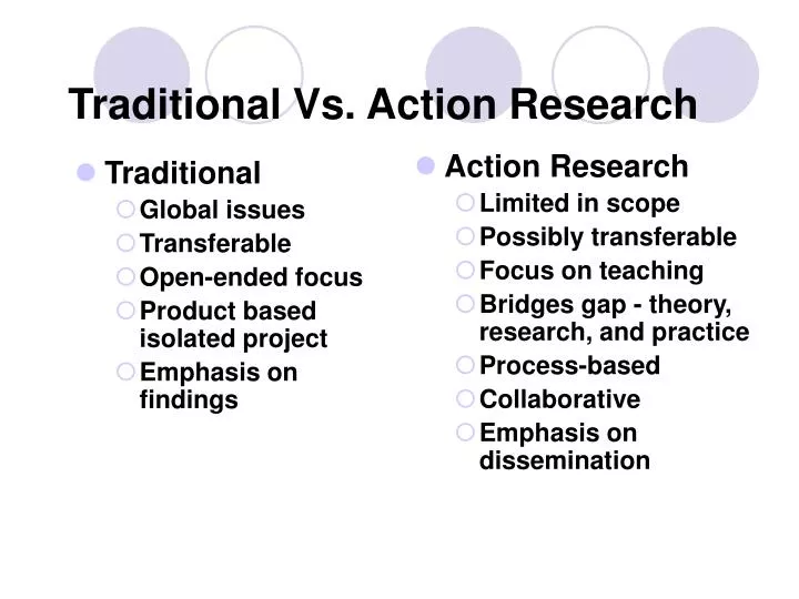 traditional vs action research n.