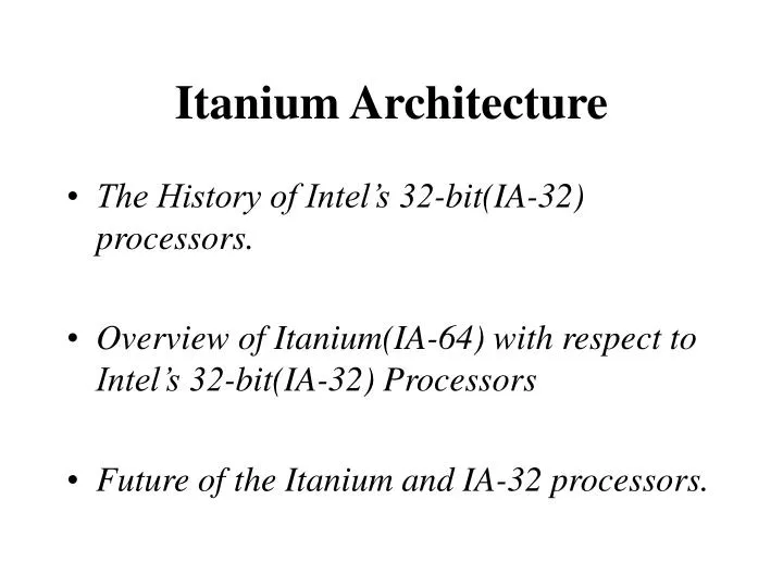 PPT - Itanium Architecture PowerPoint Presentation, free download - ID ...