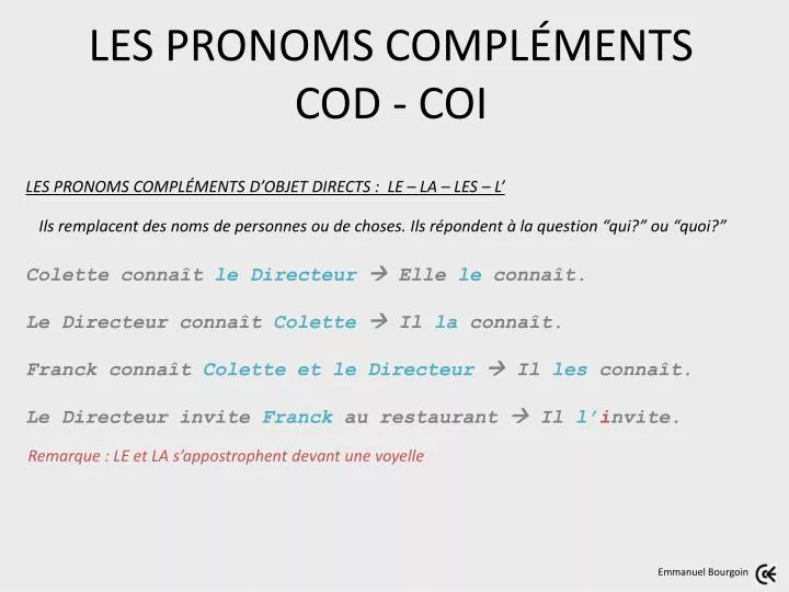 Les pronoms personnels compléments d' objet dans une phrase impérative