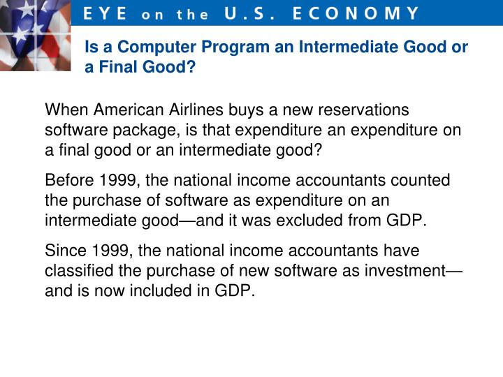 final good and intermediate goods and final good and intermediate goods and