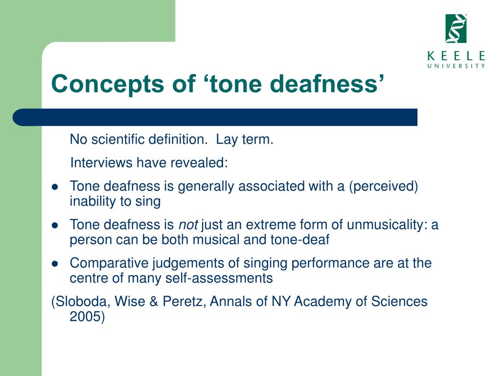PPT - "Assessing the capacities of the self-defined tone-deaf :  Deconstructing a myth" PowerPoint Presentation - ID:1759291