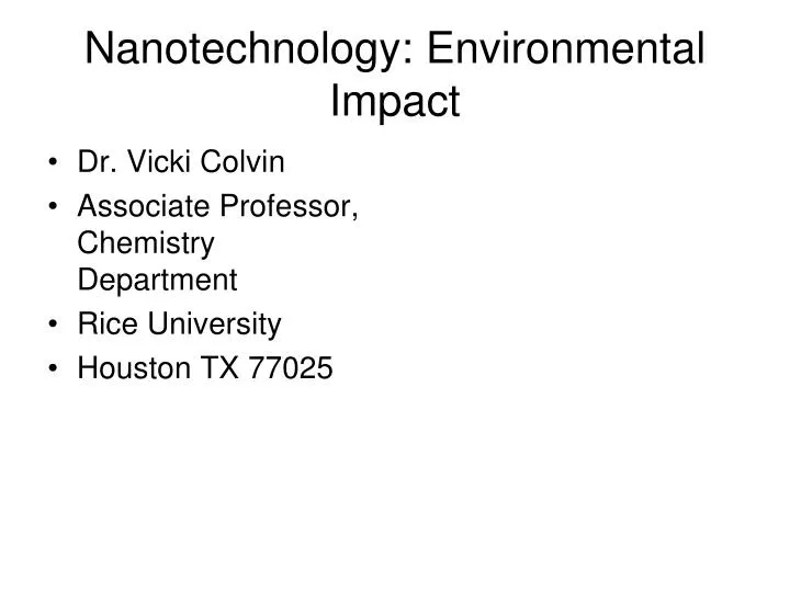 PPT - Nanotechnology: Environmental Impact PowerPoint Presentation ...