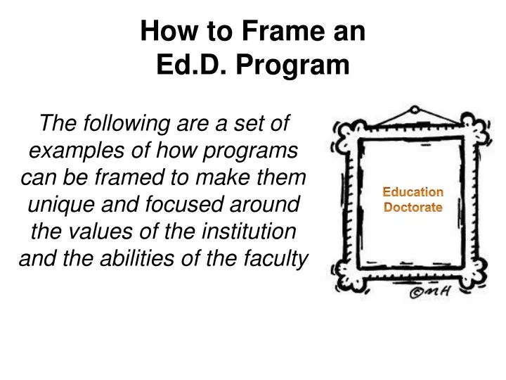 PPT How to Frame an Ed.D . Program PowerPoint Presentation, free