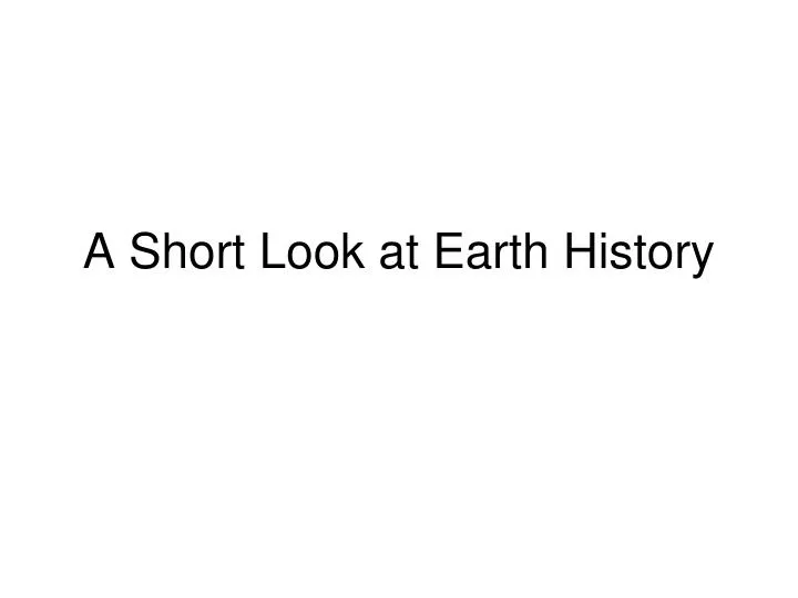 a short look at earth history n.