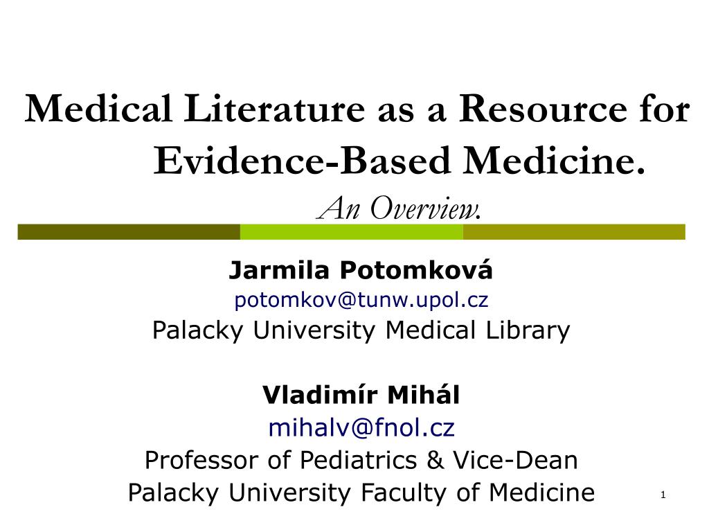 Ppt Medical Literature As A Resource For Evidence Based Medicine An Overview Powerpoint Presentation Id 1761962