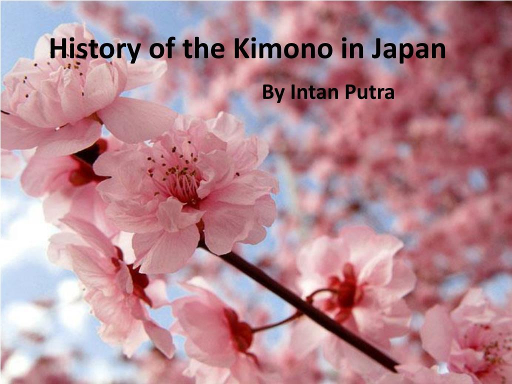 Ppt History Of The Kimono In Japan Powerpoint Presentation Free Download Id