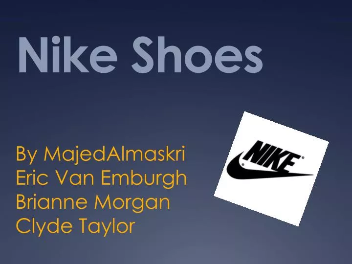 PPT - Nike Shoes PowerPoint Presentation, free download - ID:1763707
