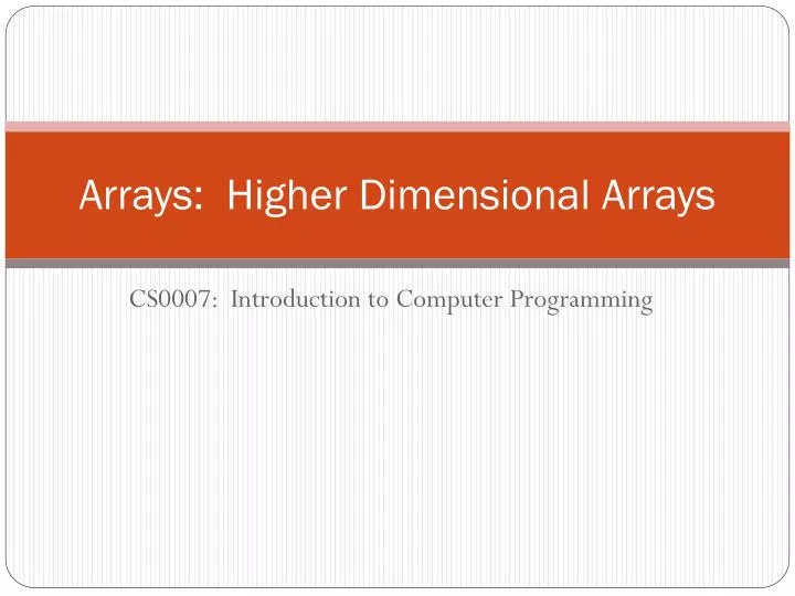 arrays higher dimensional arrays n.