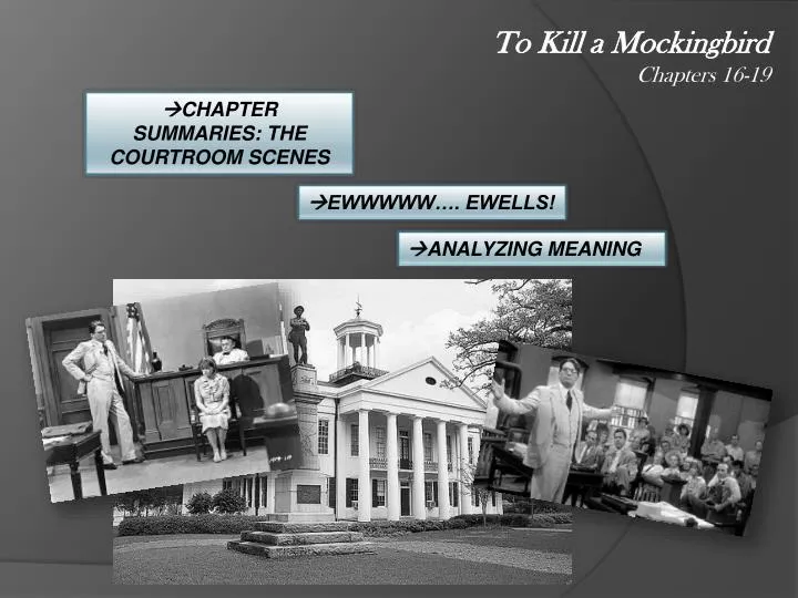 To Kill A Mockingbird Chapter 16 Audio PPT - To Kill a Mockingbird Chapters 16-19 PowerPoint Presentation