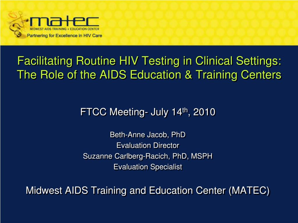 PPT Facilitating Routine HIV Testing in Clinical Settings The Role