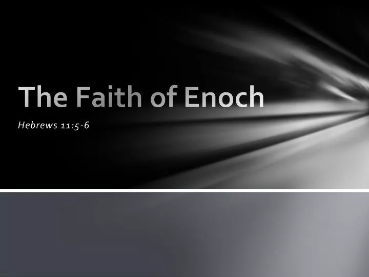 the faith of enoch n.